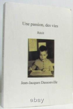 A Passion for Lives: Dassonville's Story in Excellent Condition