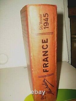 Guide Michelin Collector 1945 France 77 Years 1014 Pages Very Good State