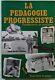 Progressive Pedagogy: Foundations And Practices Collective Very Good Condition