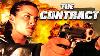 The Contract Action Thriller Complete Movie