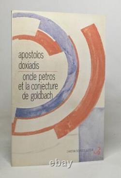 Uncle Petros and the Goldbach Conjecture by Apostolos Doxiadis - Very Good Condition