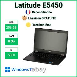 14 Dell Latitude E5450 i5 5300 8Go 256Go SSD Windows 11 Pro