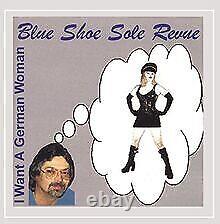 I Want a German Woman de Blue Shoe Sole Revue CD état très bon