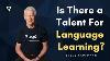 Is There A Talent For Language Learning